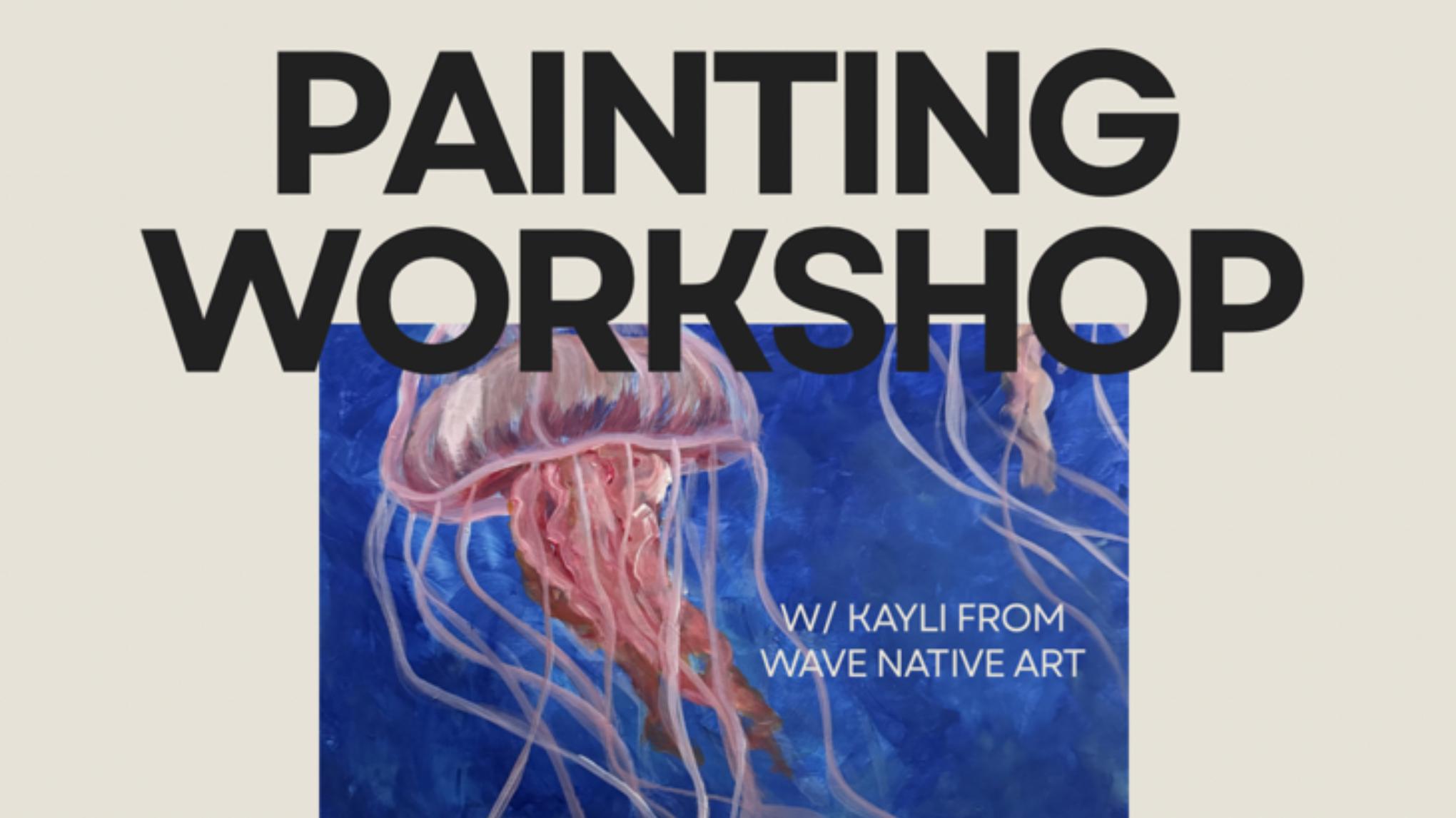 Painting Workshop w/ Wave Native Art