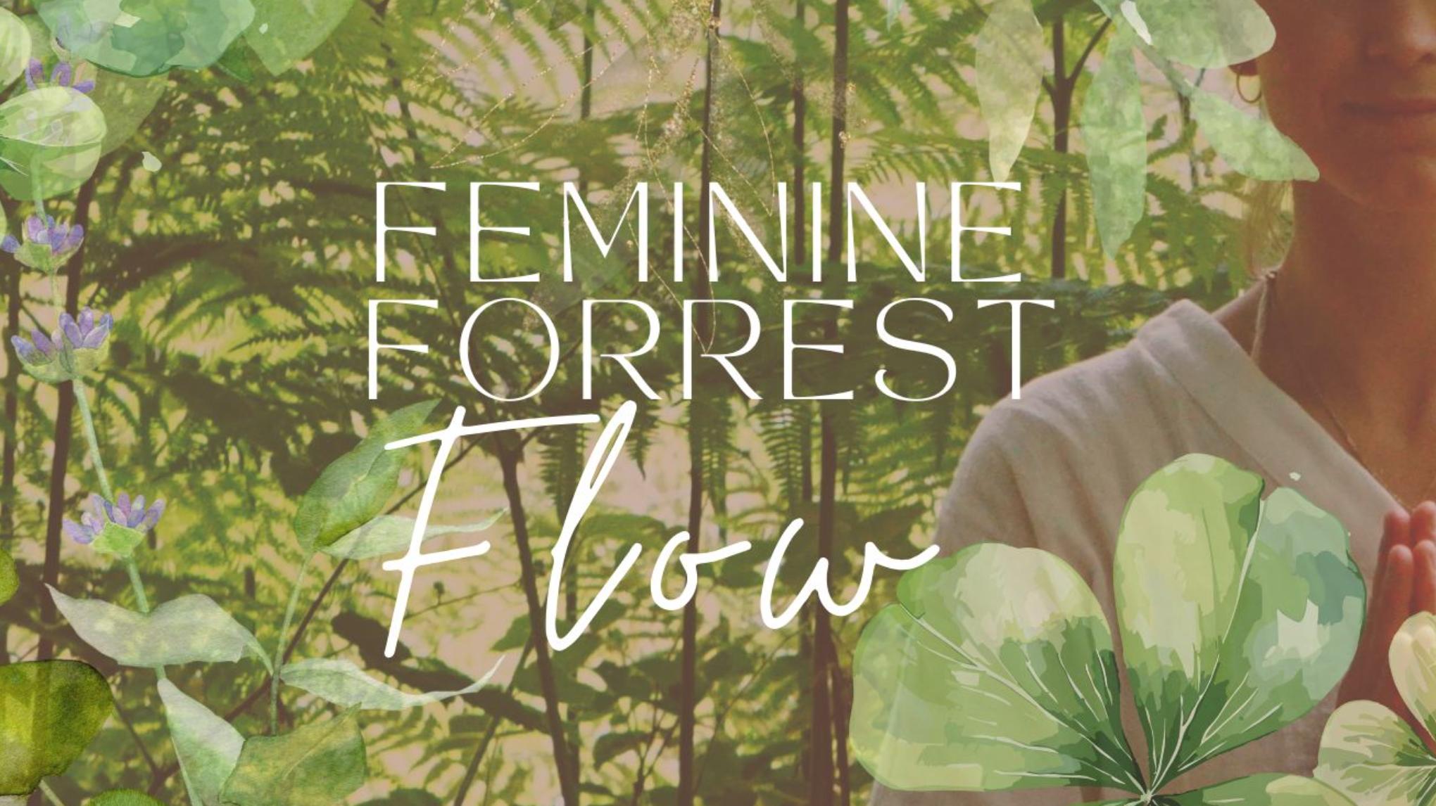 🌿Feminine Forrest Flow🌿
