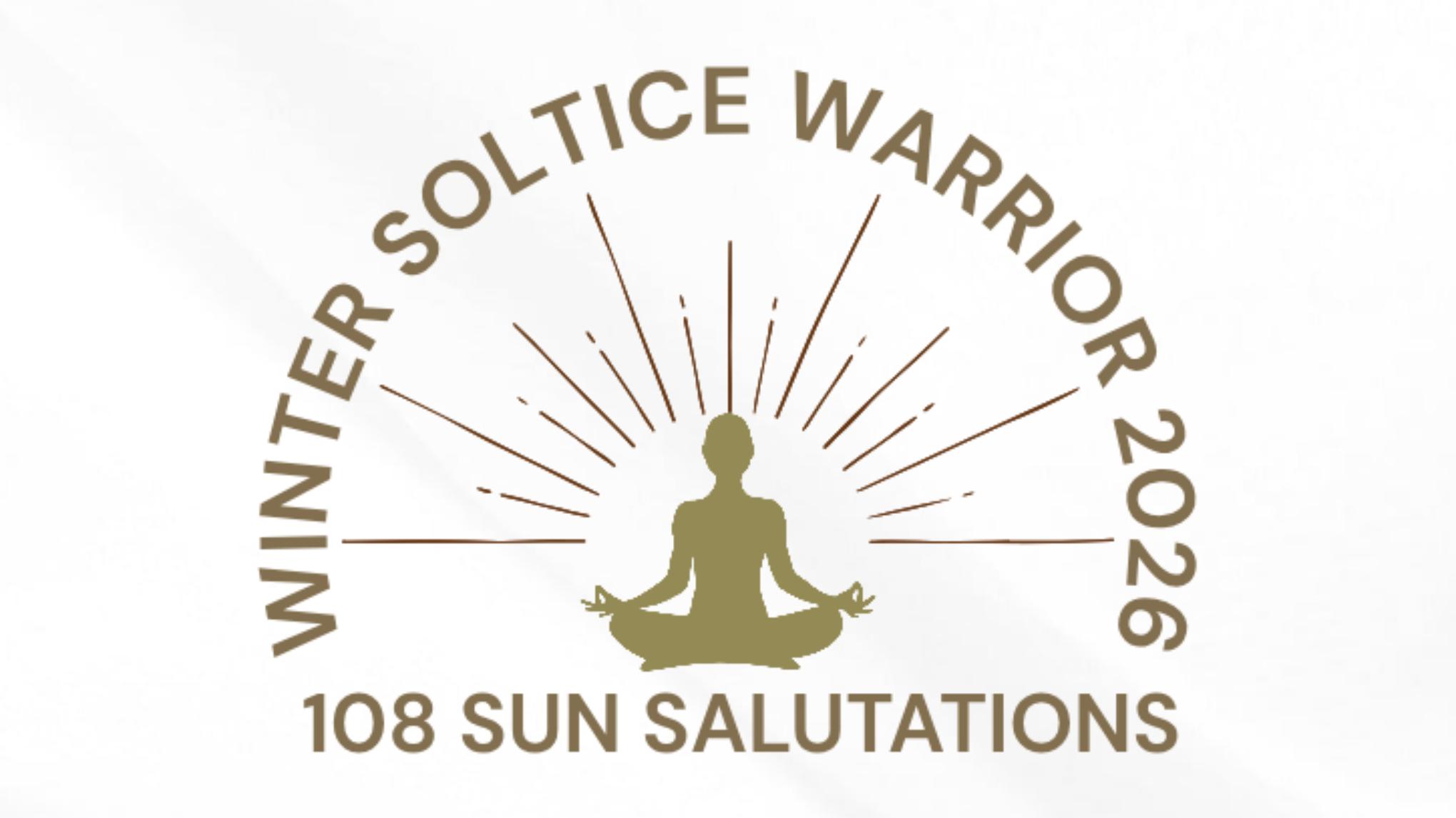 Winter Solstice Warrior ☀️108 Sun Salutations