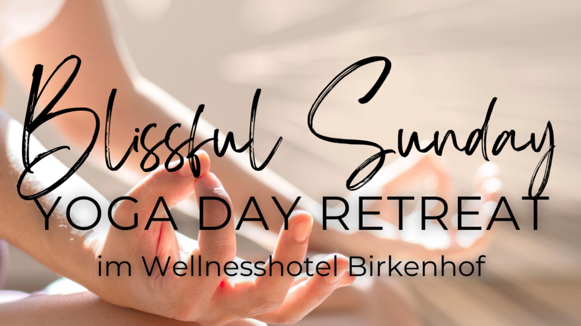 Blissful Sunday - Yoga Tagesretreat