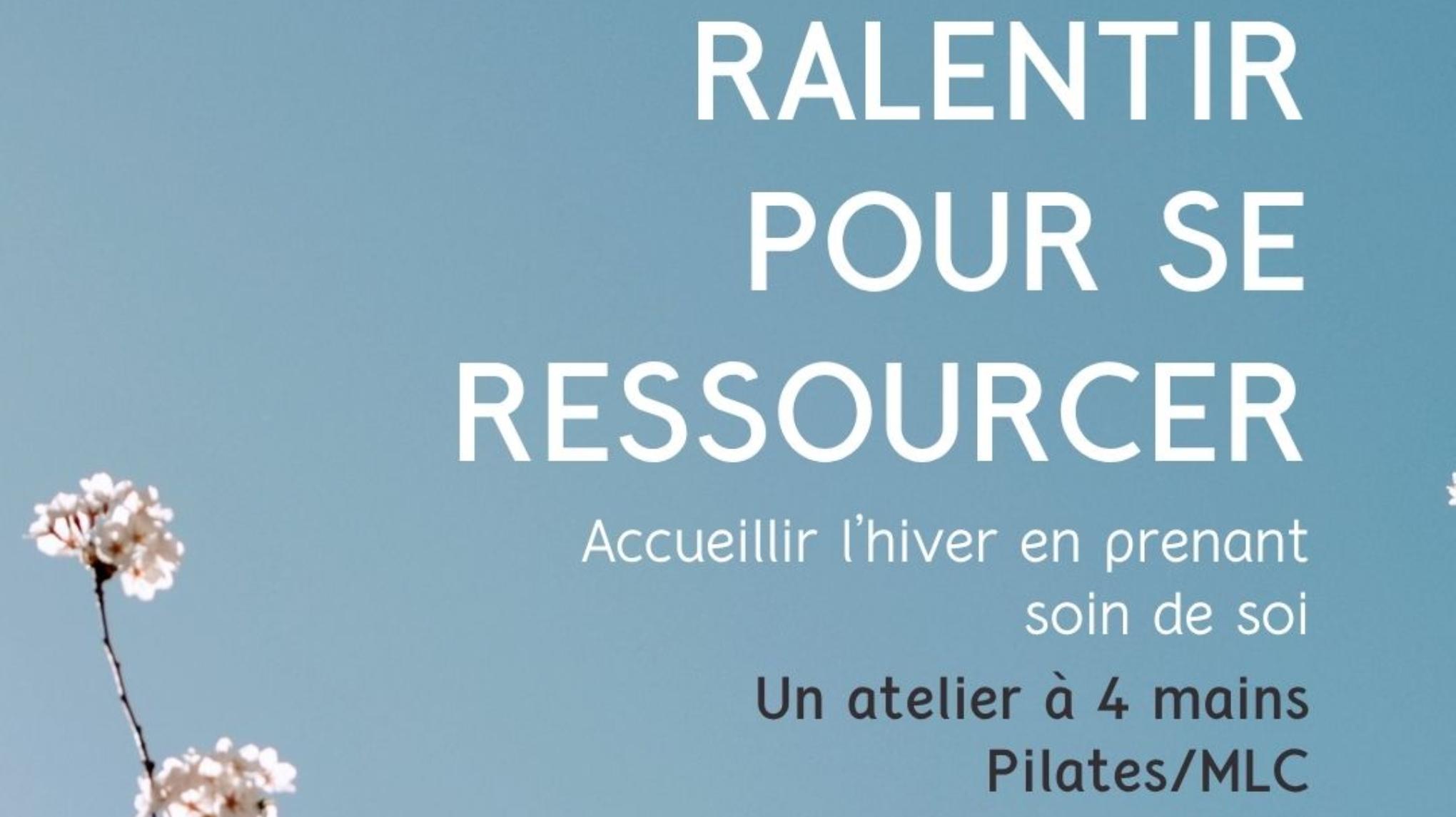 Atelier Pilates / MLC : Ralentir pour se ressourcer