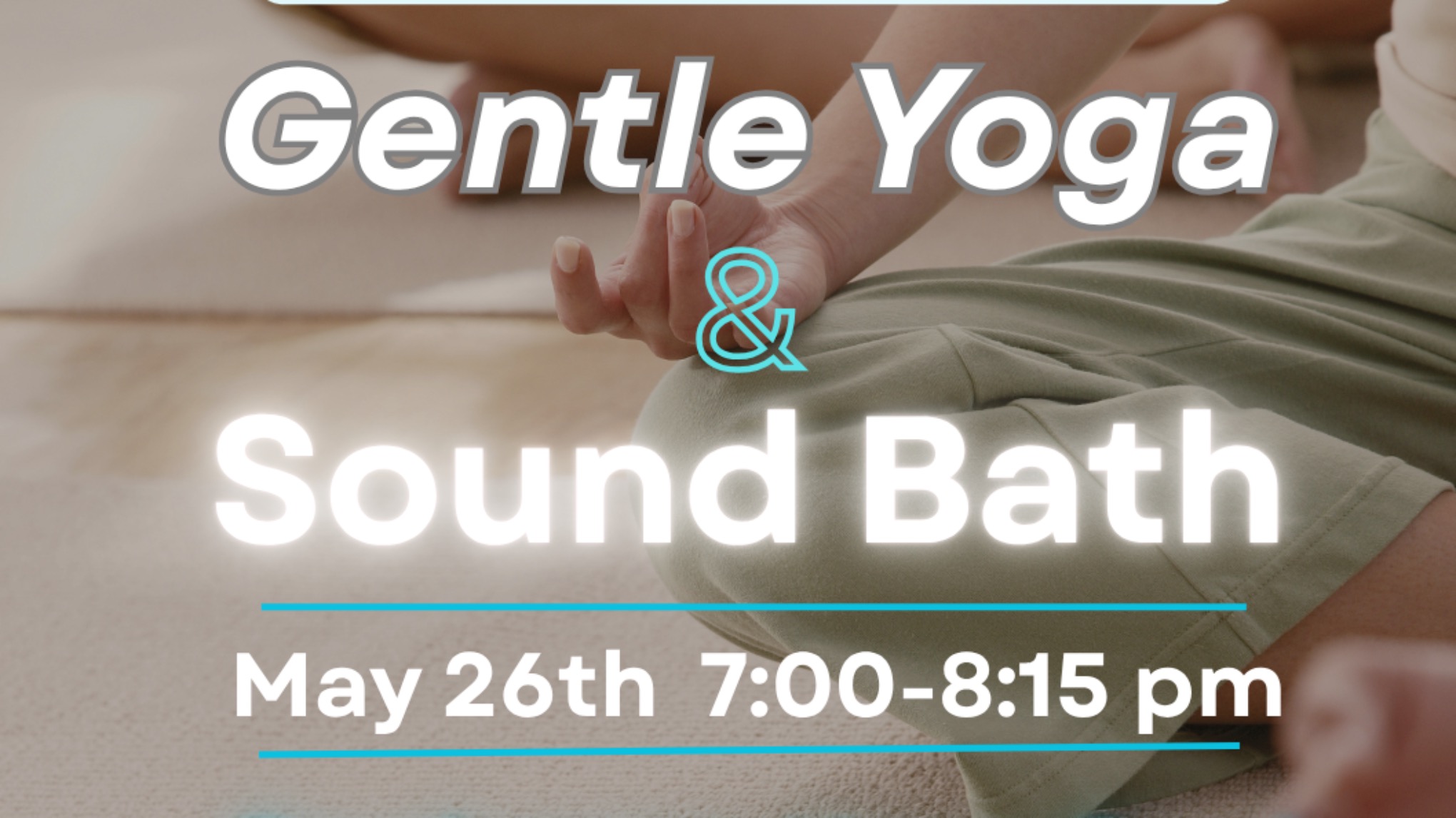 Gentle Yoga & Sound Bath