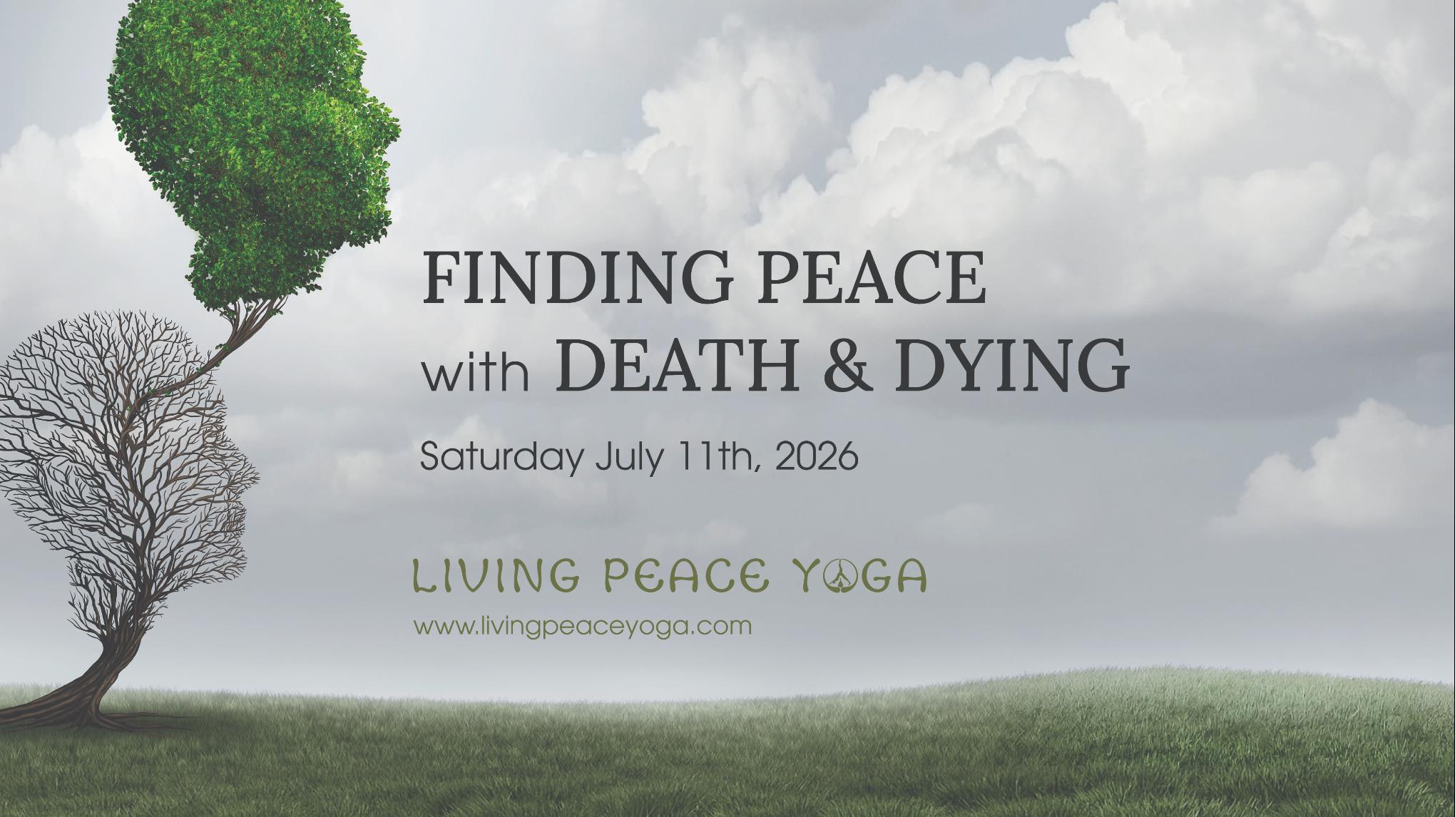 Finding Peace with Death and Dying