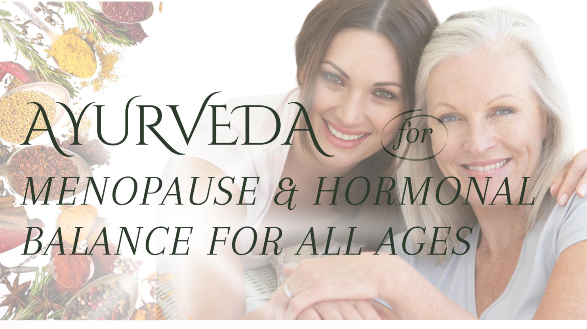 Ayurveda for Menopause and hormonal balance with Beatrice