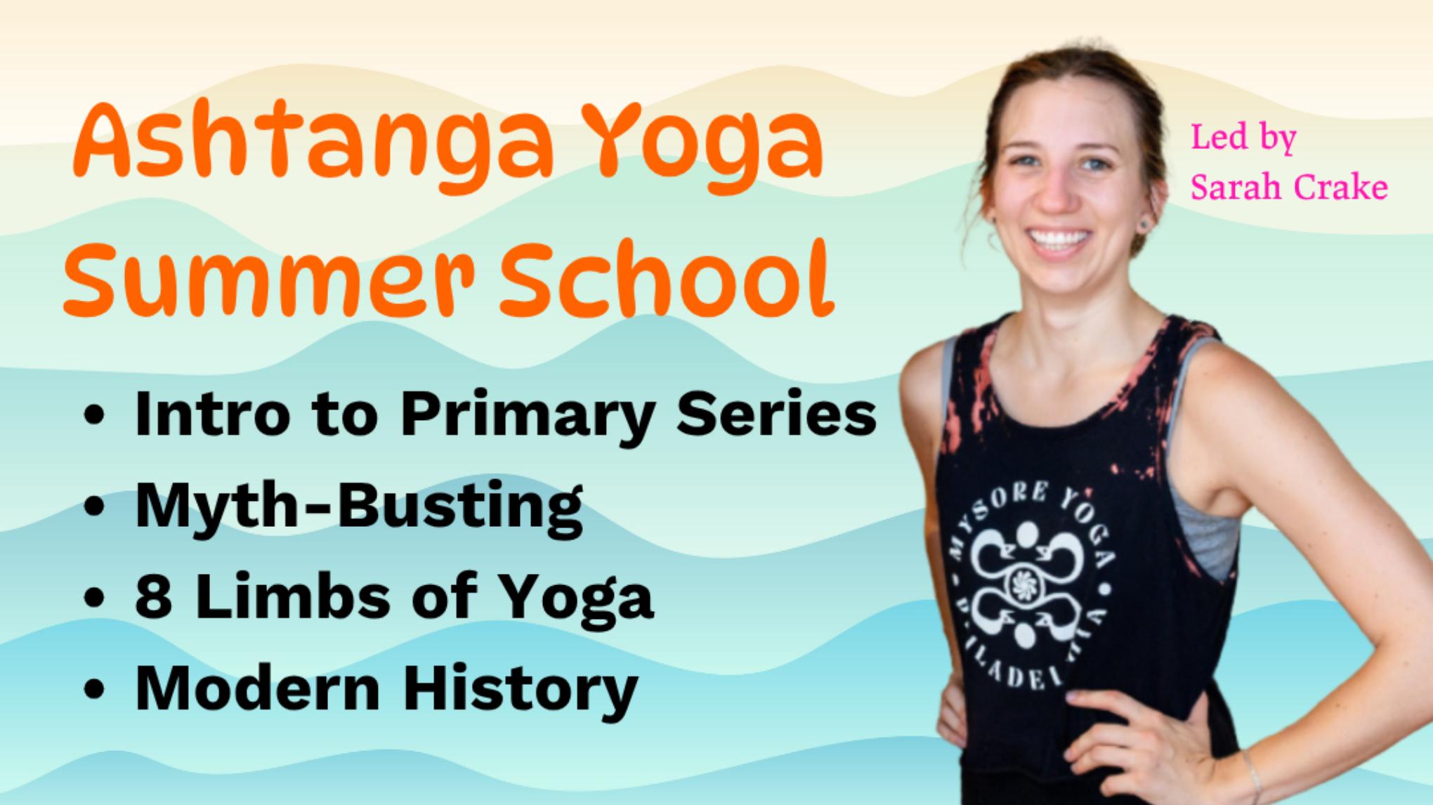 Ashtanga Yoga Summer School