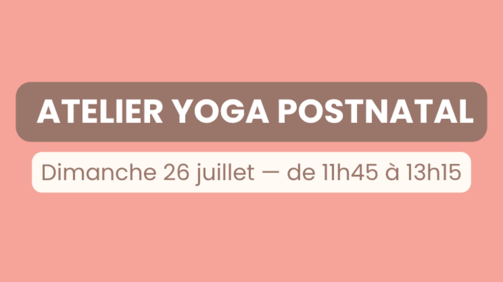Atelier Yoga Postnatal EN PLEIN AIR — Récupération & Douceur (Maman-Bébé)