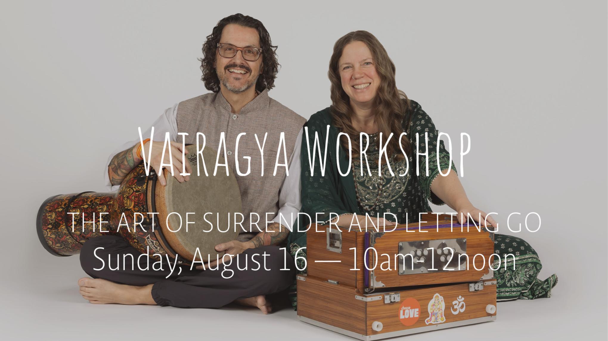 Vairagya: The Art of Surrender and Letting Go | Aug 16
