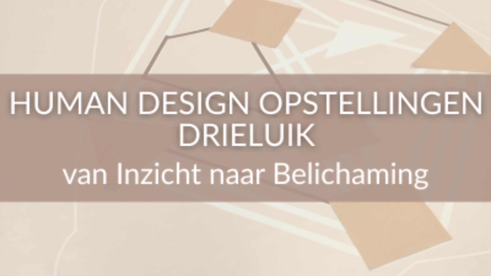 Human Design Opstellingen Drieluik