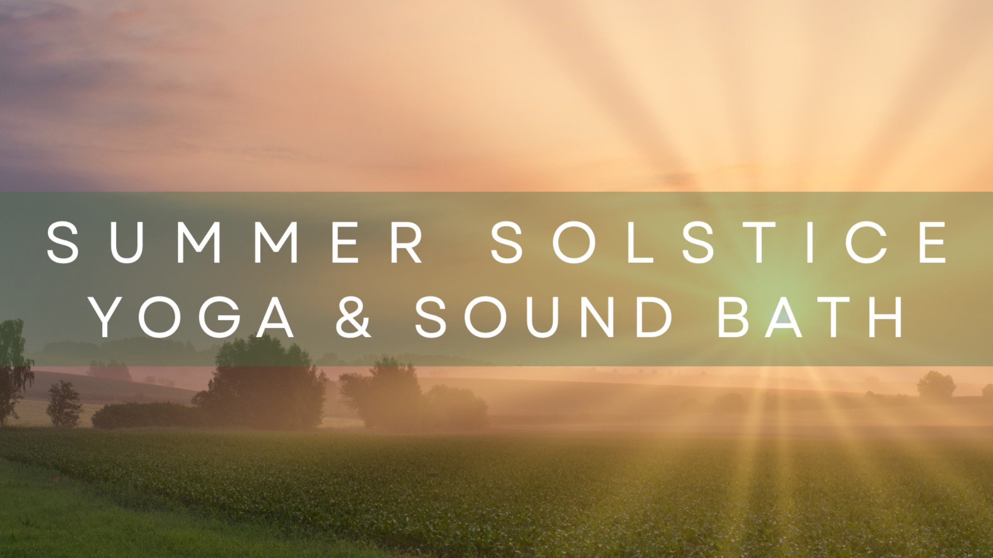 Summer Solstice Yoga & Sound Mini Retreat