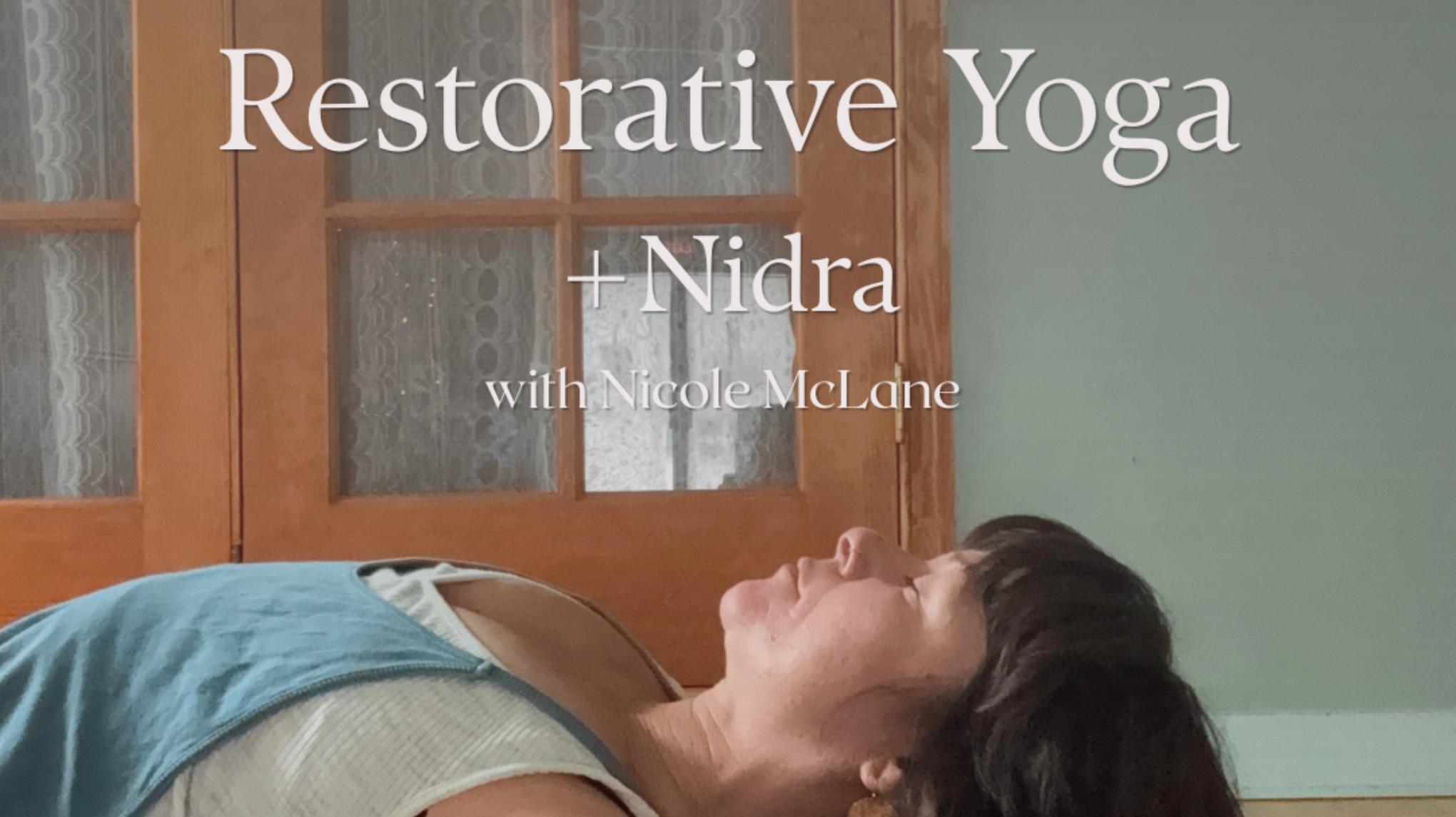 Restorative Yoga + Yoga Nidra with Nicole