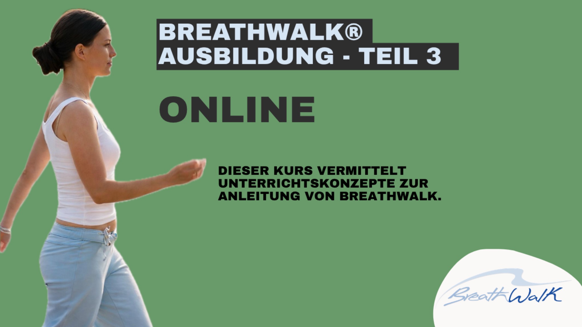 BreathWalk® Ausbildung Teil 3 / ONLINE