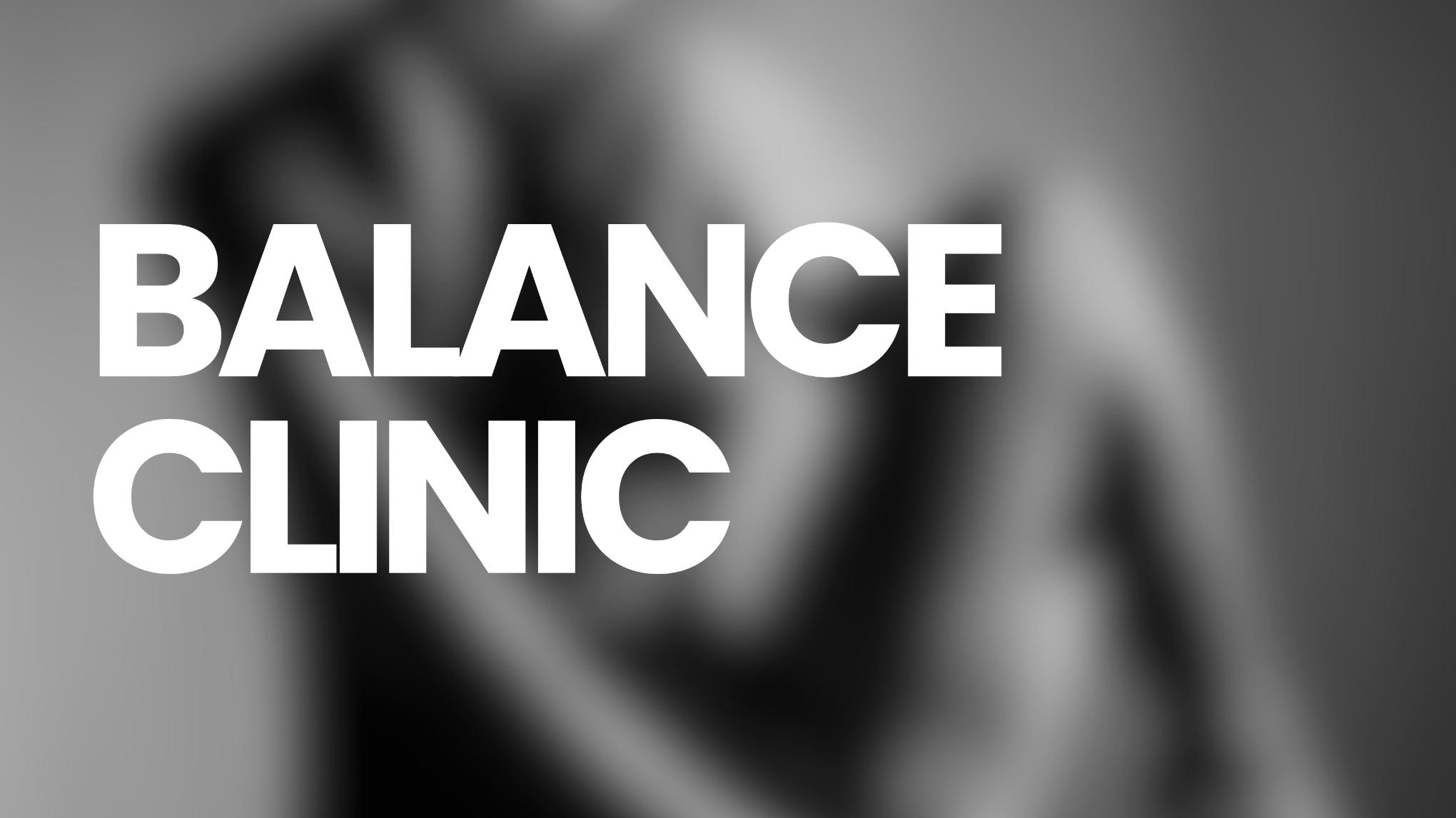 ⚖️ BALANCE CLINIC — l’Art de trouver son équilibre