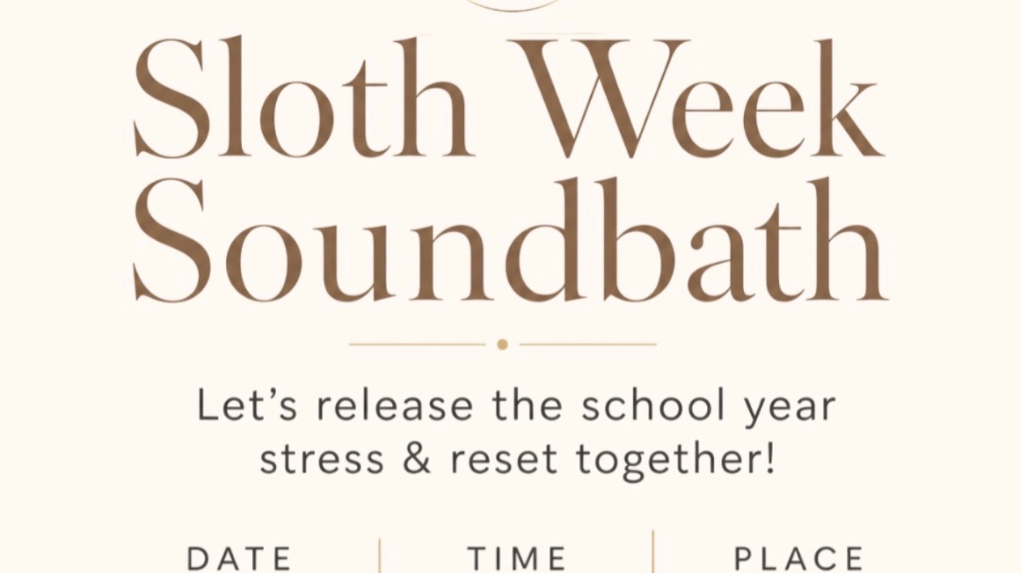 Sloth Week Sound bath