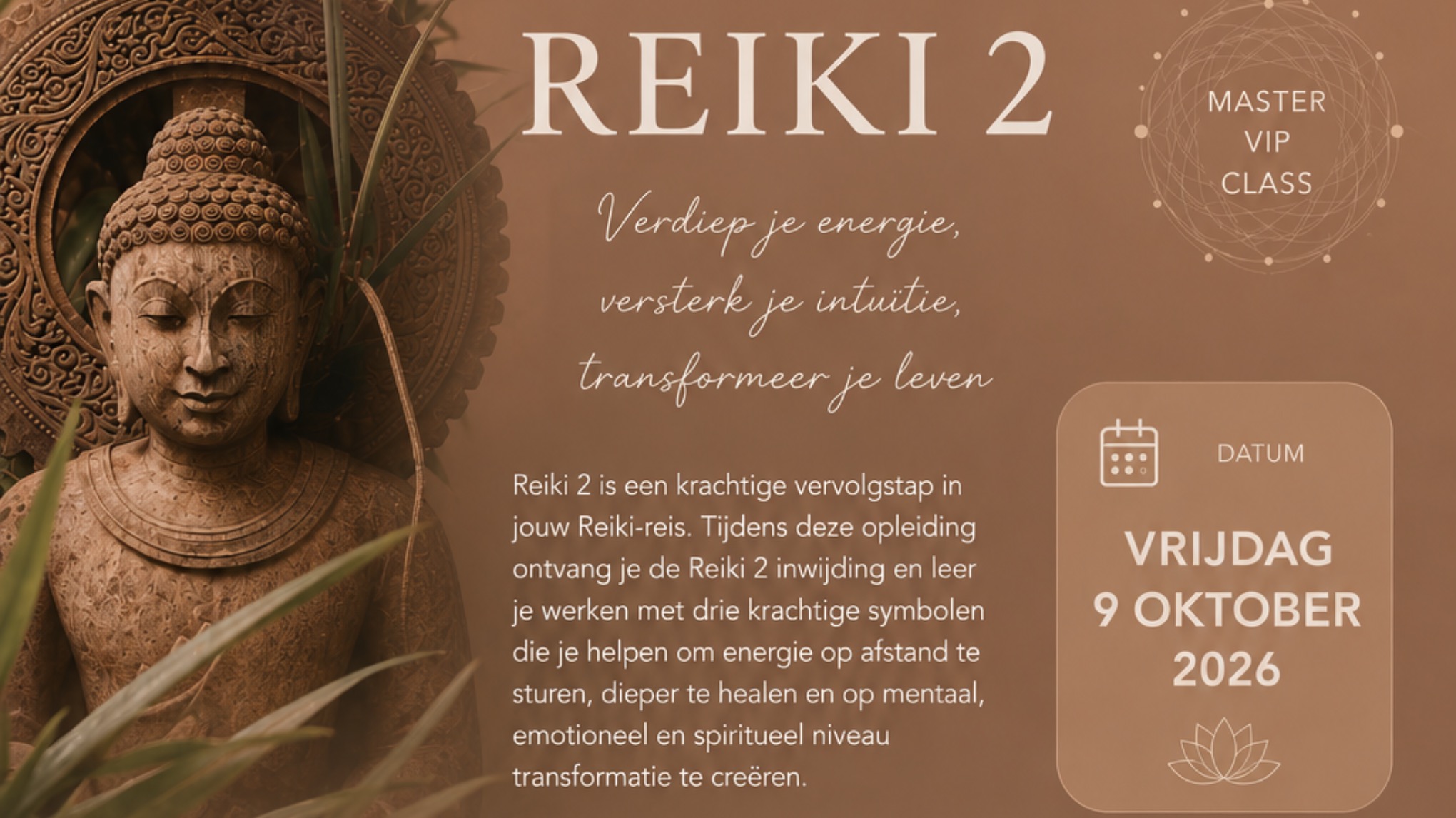 Reiki 2 - VIP Master Class ( nog 4 plek)