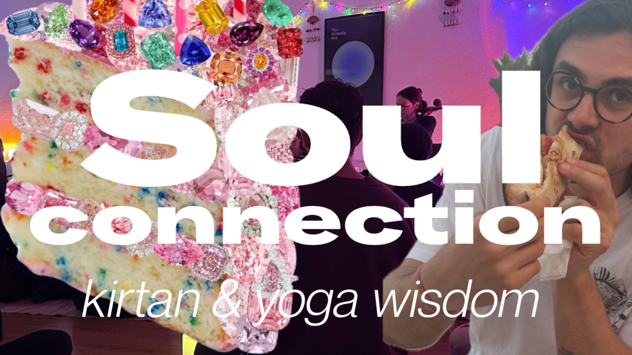 SPECIAL EDITION SOUL CONNECTION - Music Meditation & Yoga Wisdom Workshop