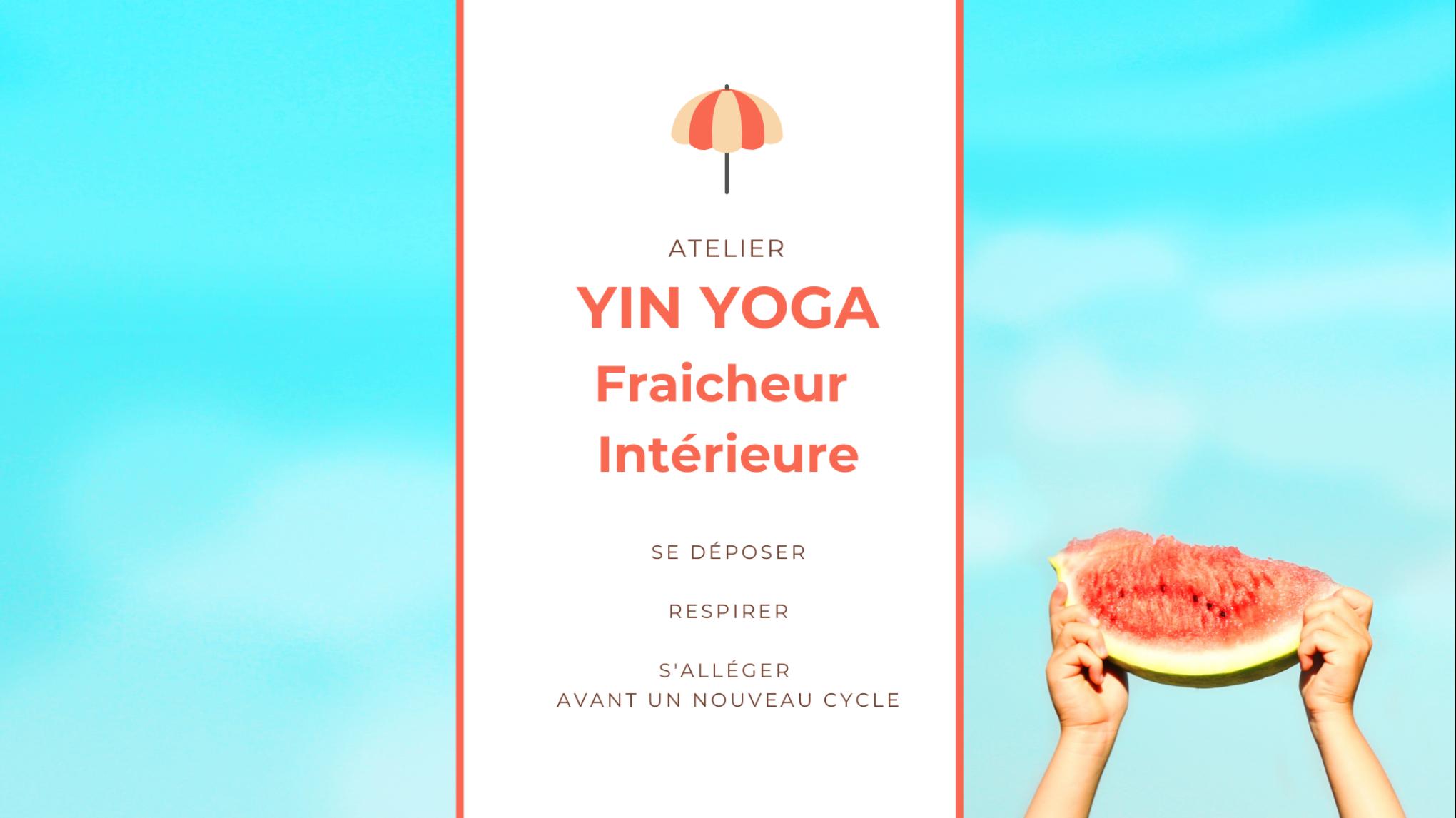 Yin Yoga - Fraicheur Intérieure