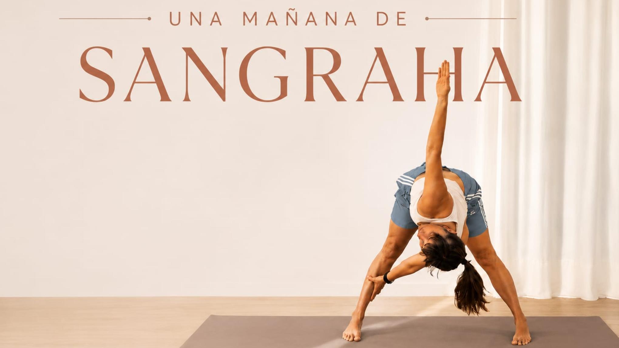 UNA MAÑANA DE YOGA SANGRAHA