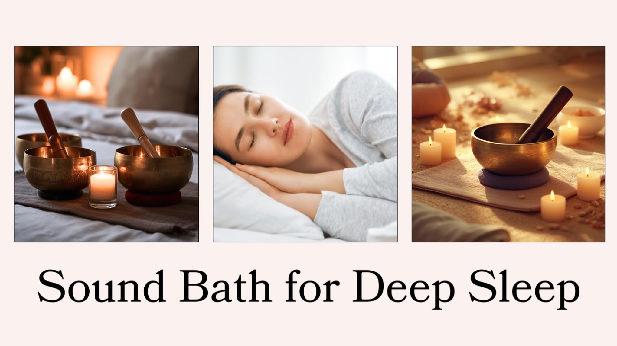Sound Bath for Deep Sleep