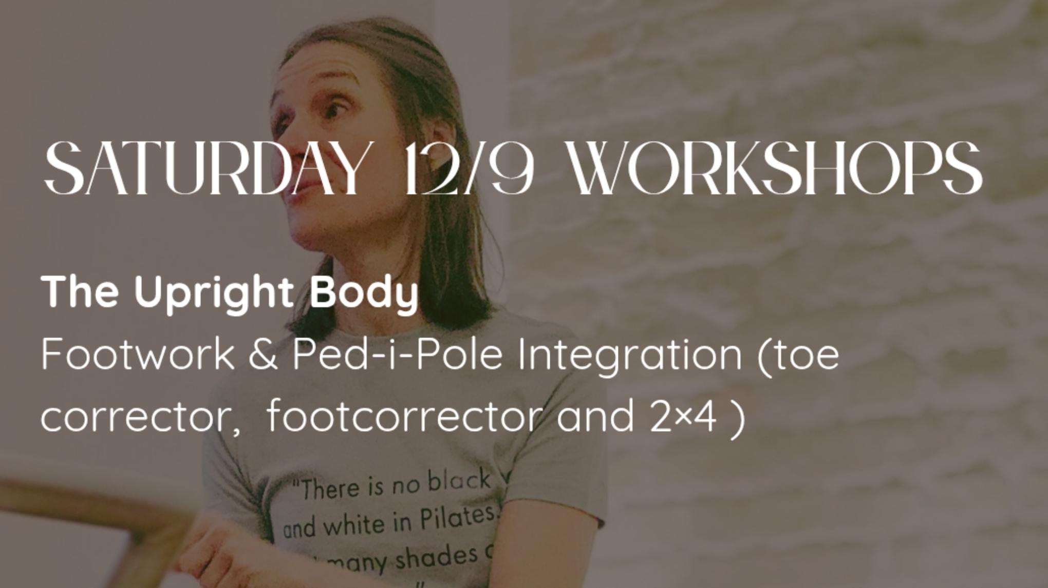 Workshop " The Upright Body"Footwork & Ped-i-Pole Integration (toe correcto