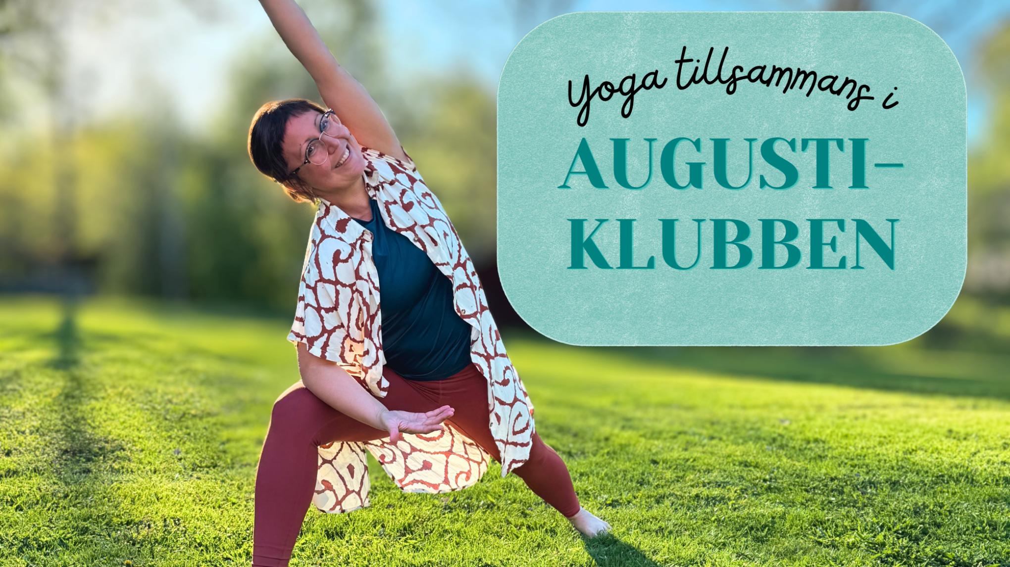 Augustiklubben: Sommaryoga på zoom tillsammans 🌞 Mån/Ons hela augusti.
