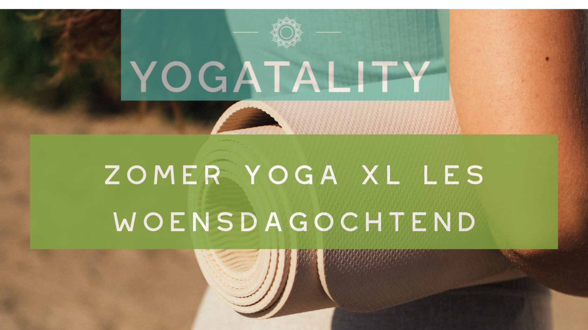 Zomeryoga yin XL les woensdagochtend