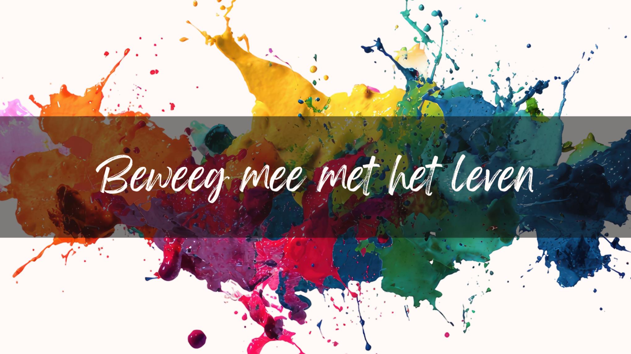 Beweeg mee met het leven