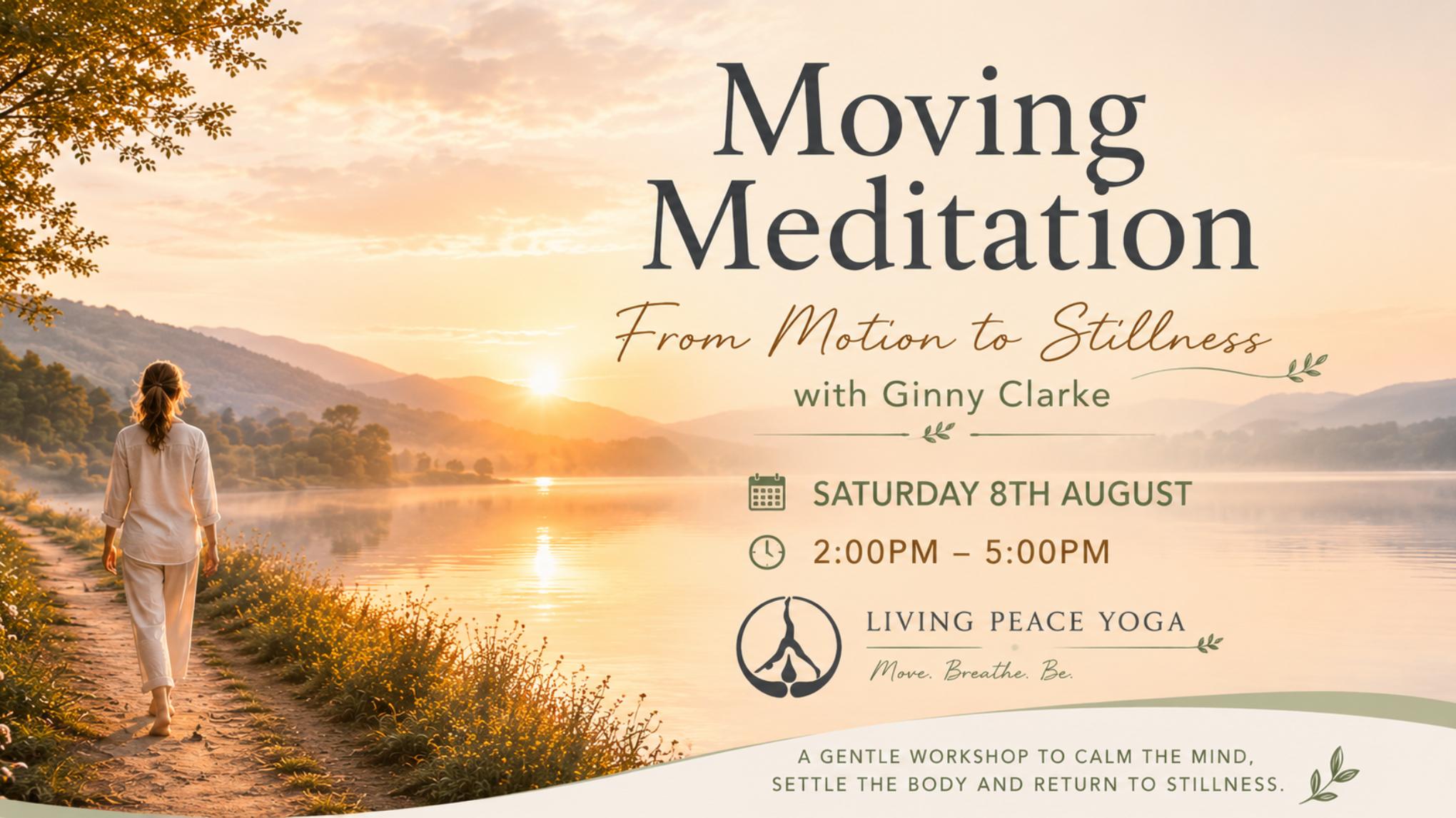 Moving Meditation - From Motion to Stillness