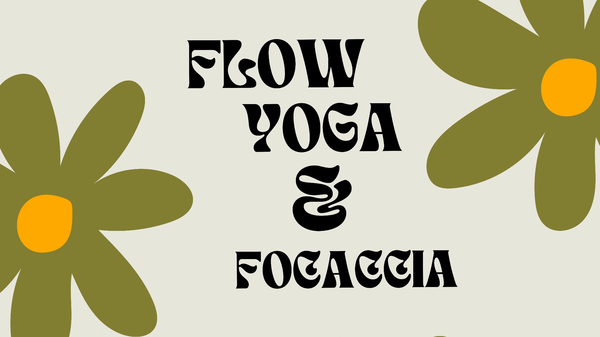 Hatha Flow & Foccacia