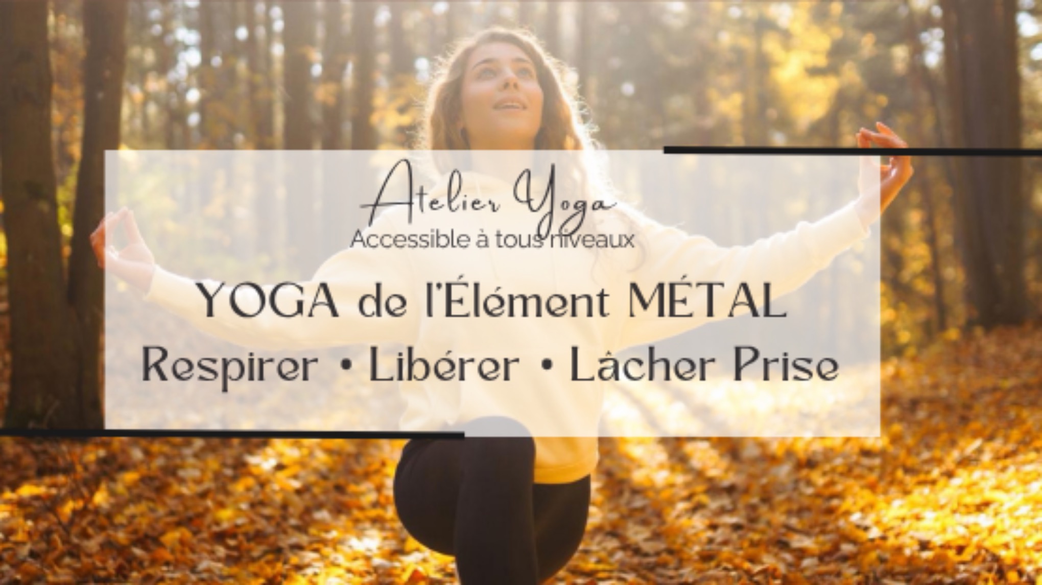 🍂 YOGA de l’Élément Métal : Respirer • Libérer • Lâcher prise