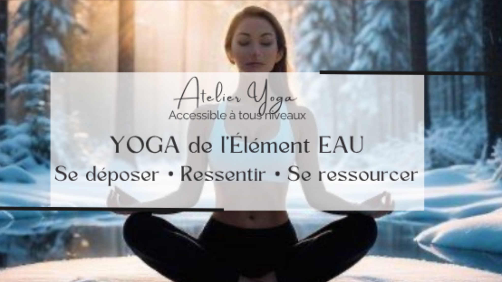 💧 YOGA de l’Élément Eau : Se déposer • Ressentir • Se ressourcer