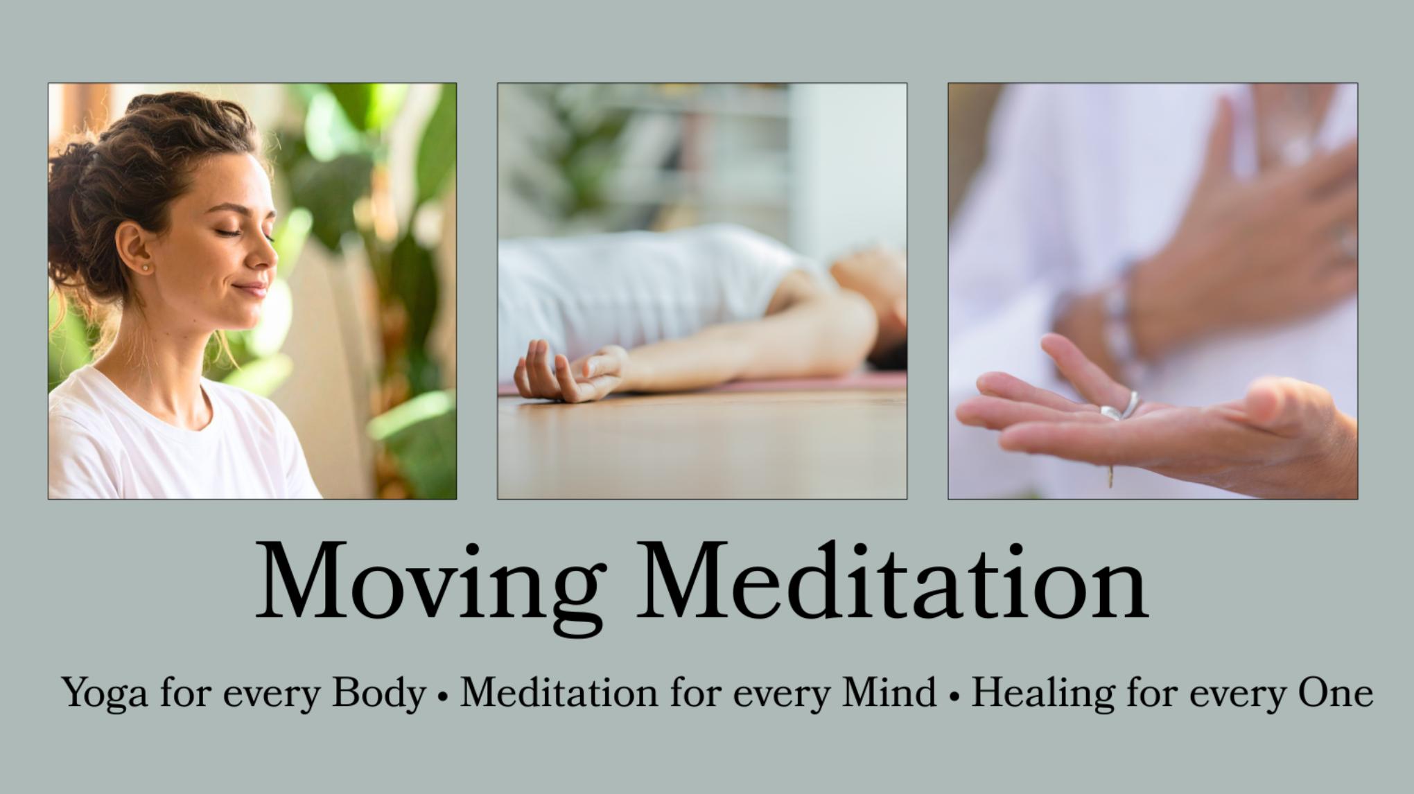 Moving Meditation