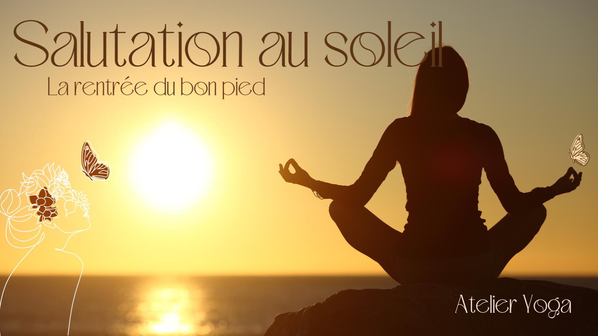 La rentrée du bon pied ! Apprendre la Salutation au soleil