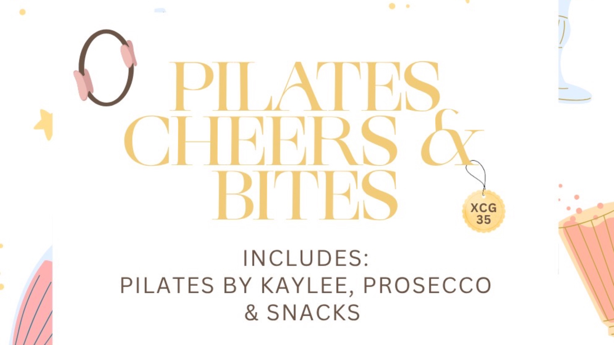 ✨Pilates, Cheers & Bites 🥂