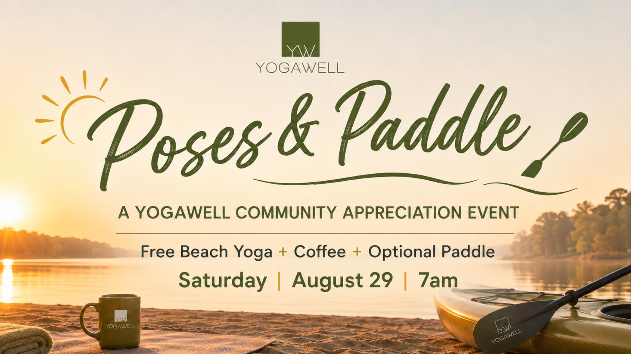 Poses & Paddle: YogaWell Community Appreciation Event