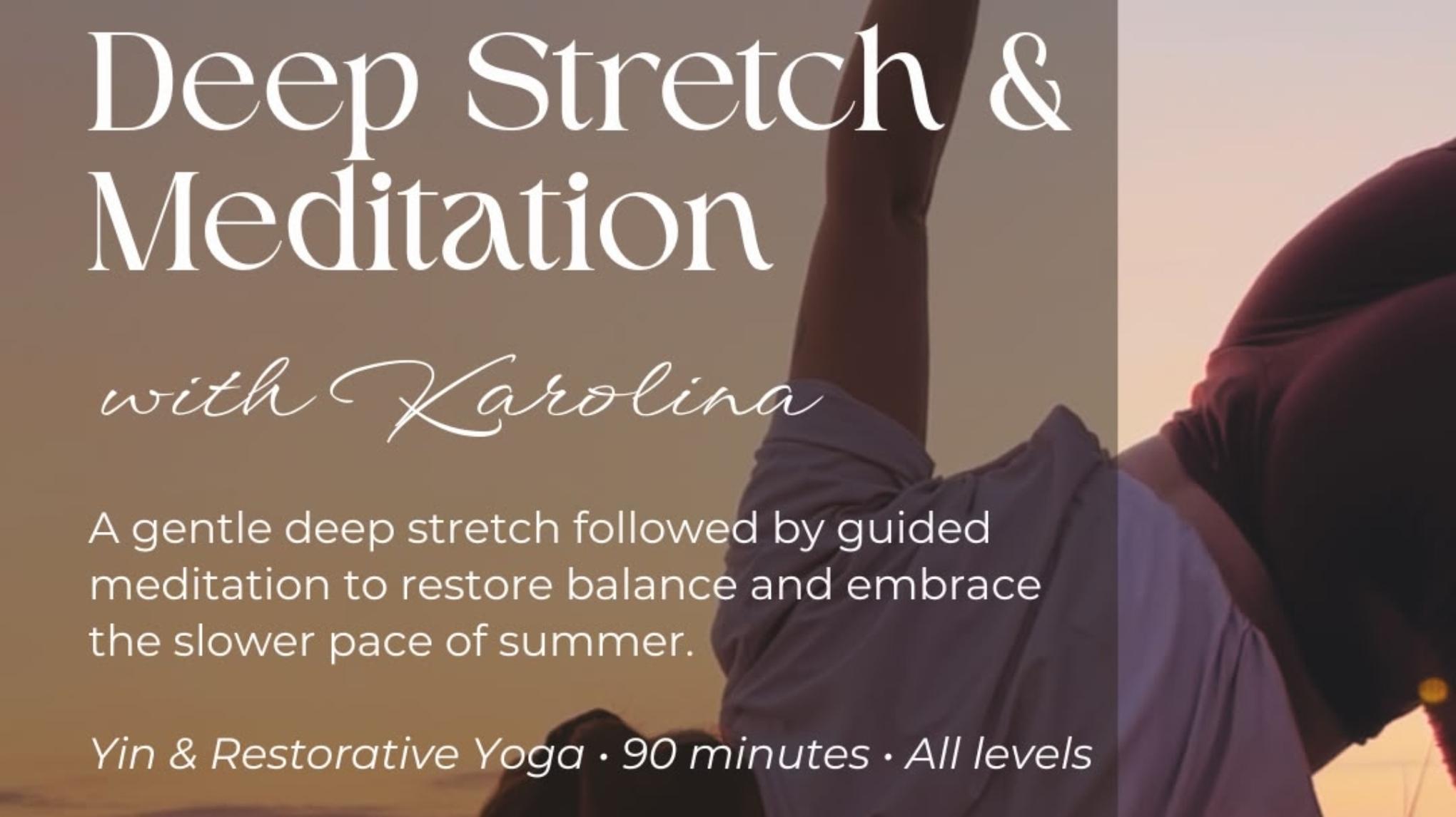 Summer Slow Down - Deep Stretch & Meditation