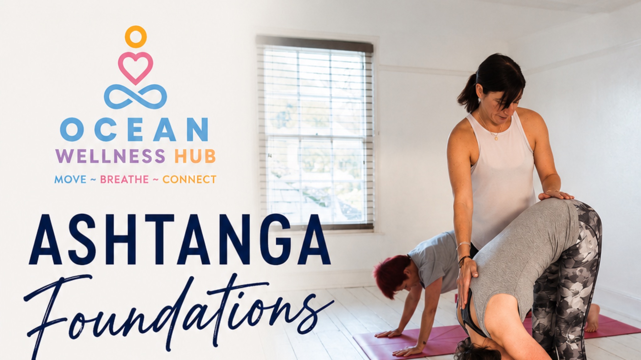Ashtanga Yoga Foundations - 6 week course