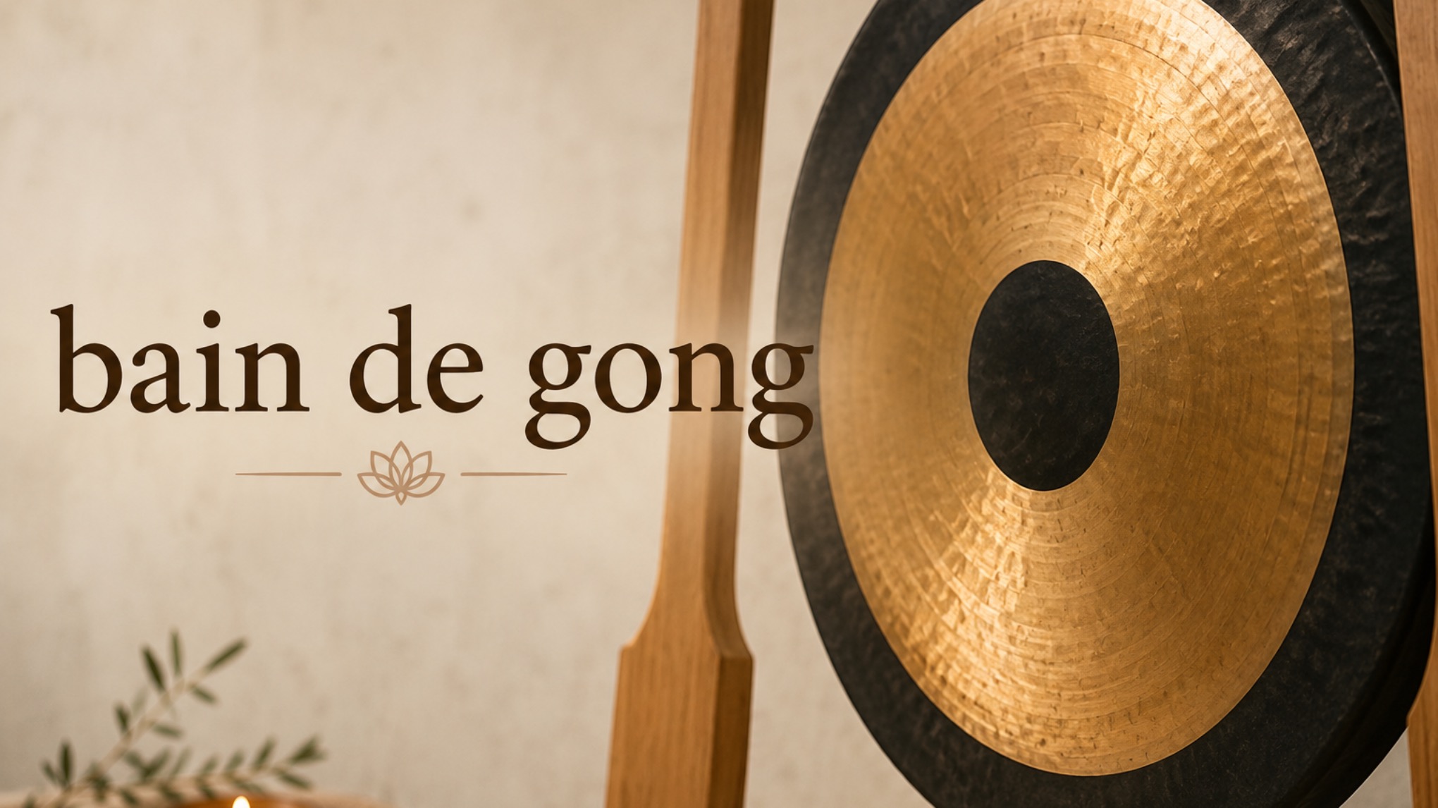 Bain de Gong