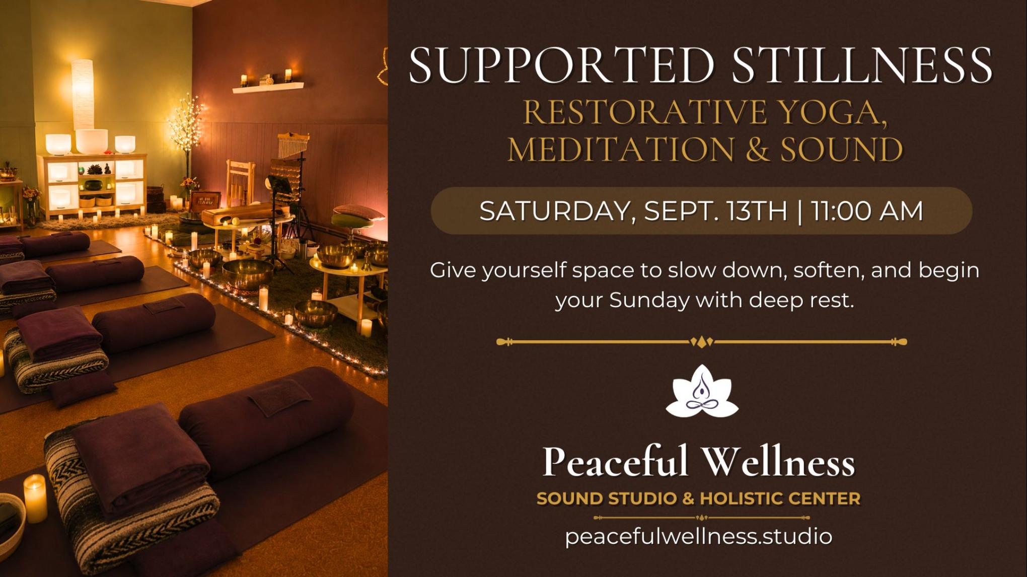 MADISON: Supported Stillness | Restorative Yoga, Meditation & Sound