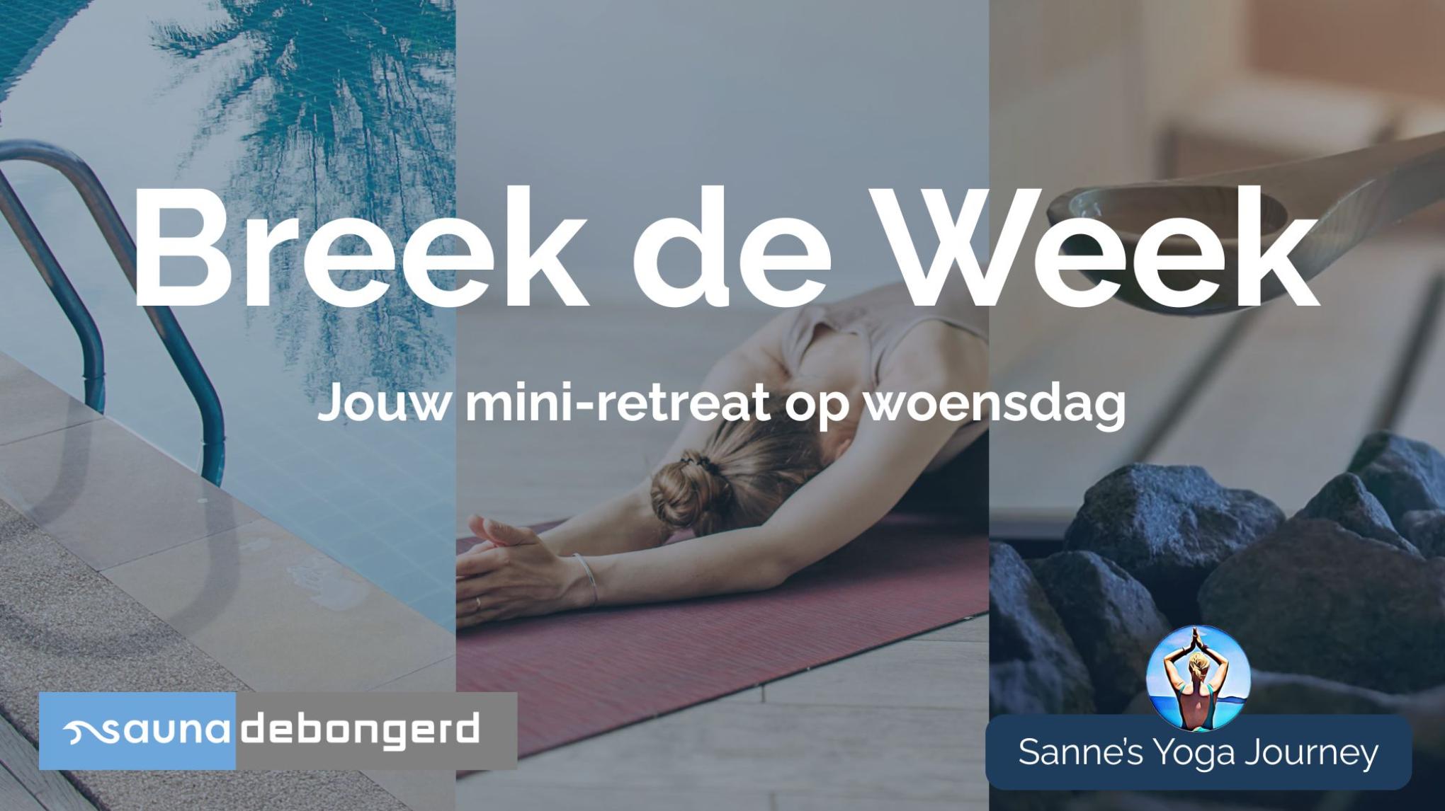 Breek de week - Jouw mini-retreat op woensdag