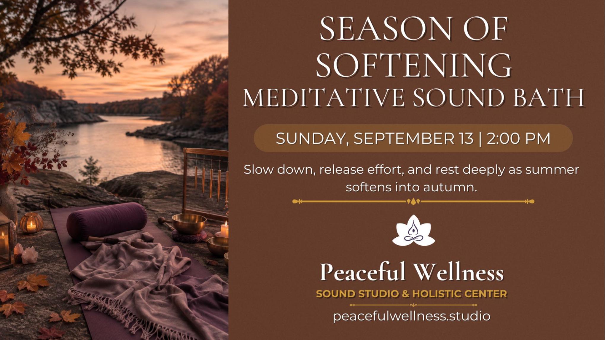 MADISON: Season of Softening: Meditative Sound Bath