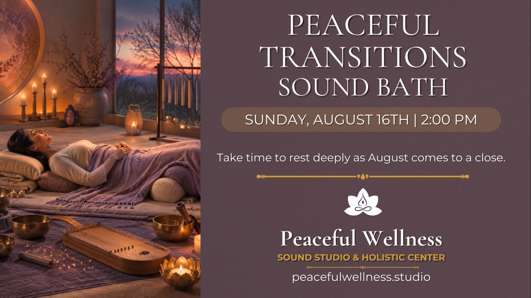 MADISON: Peaceful Transitions: Meditative Sound Bath