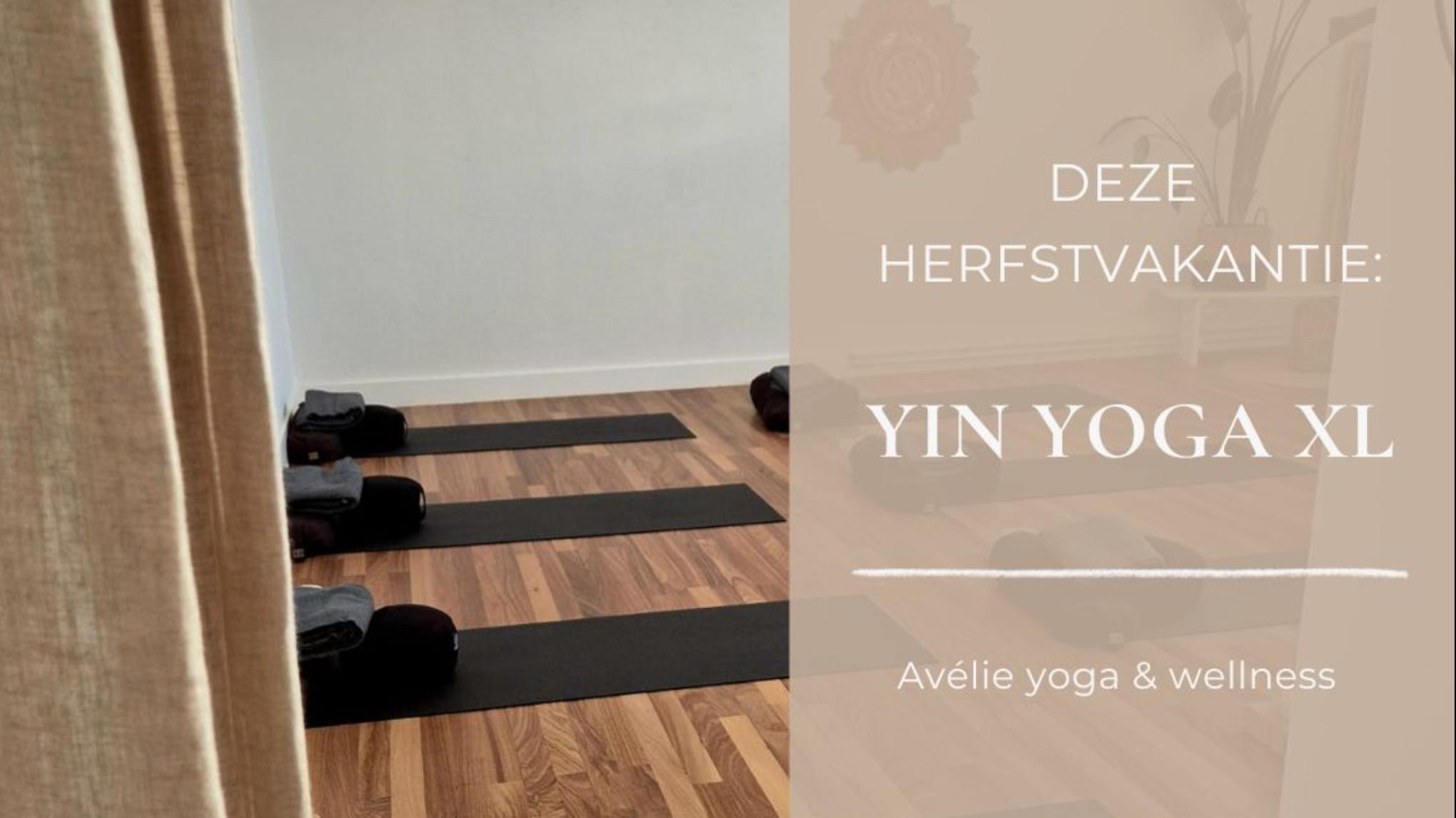 Yin yoga XL: herfstvakantie special