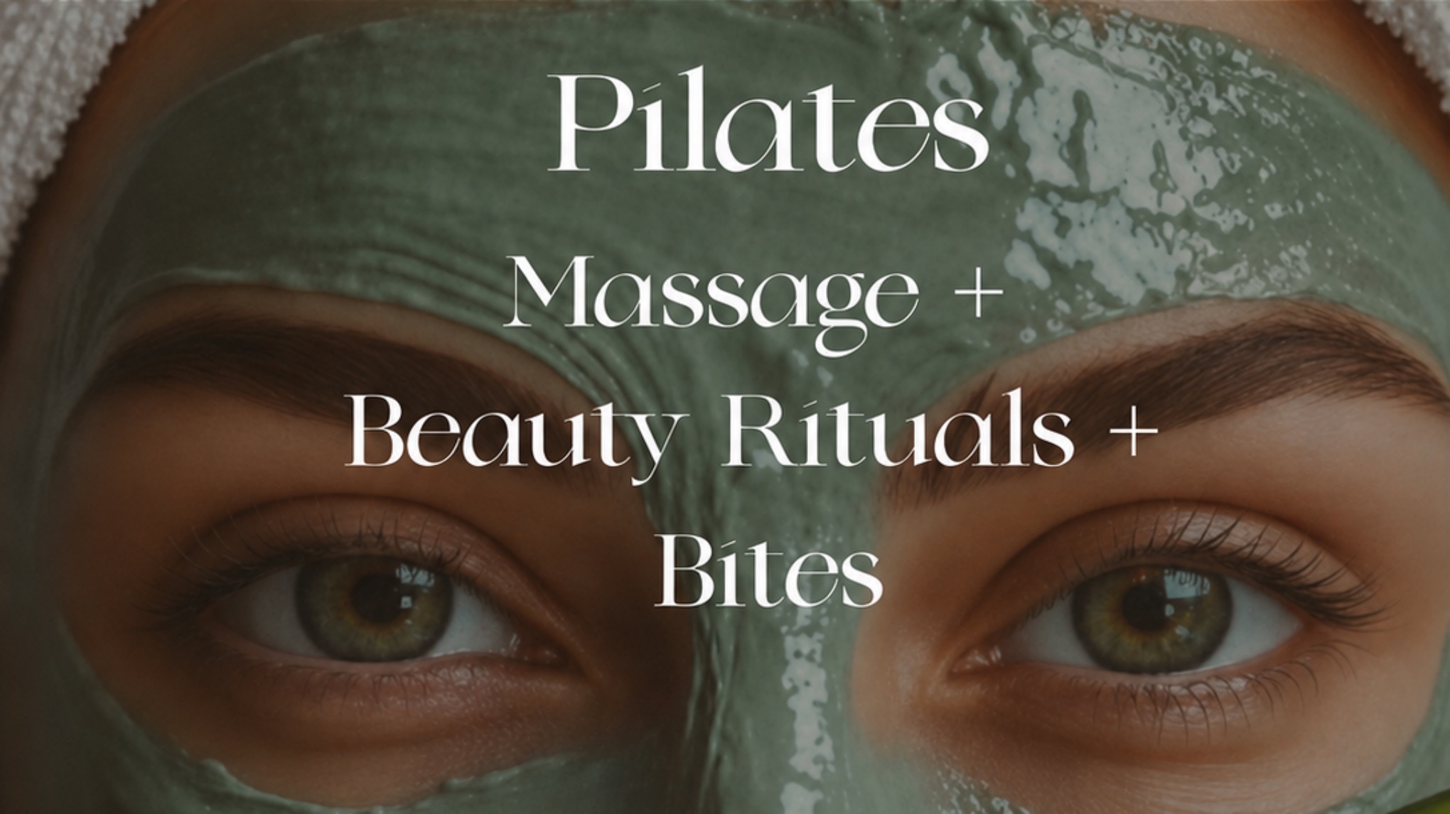 Pilates + Massage + Beauty Rituals + Bites 🤸‍♀️✨🧖‍♀️🥒🍋