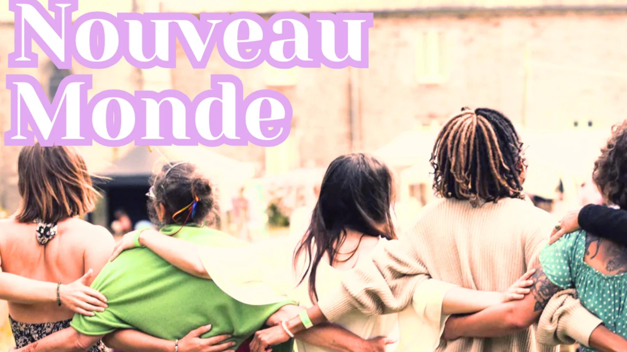 NOUVEAU MONDE - Rdv de rêverie collective - NOVEMBRE