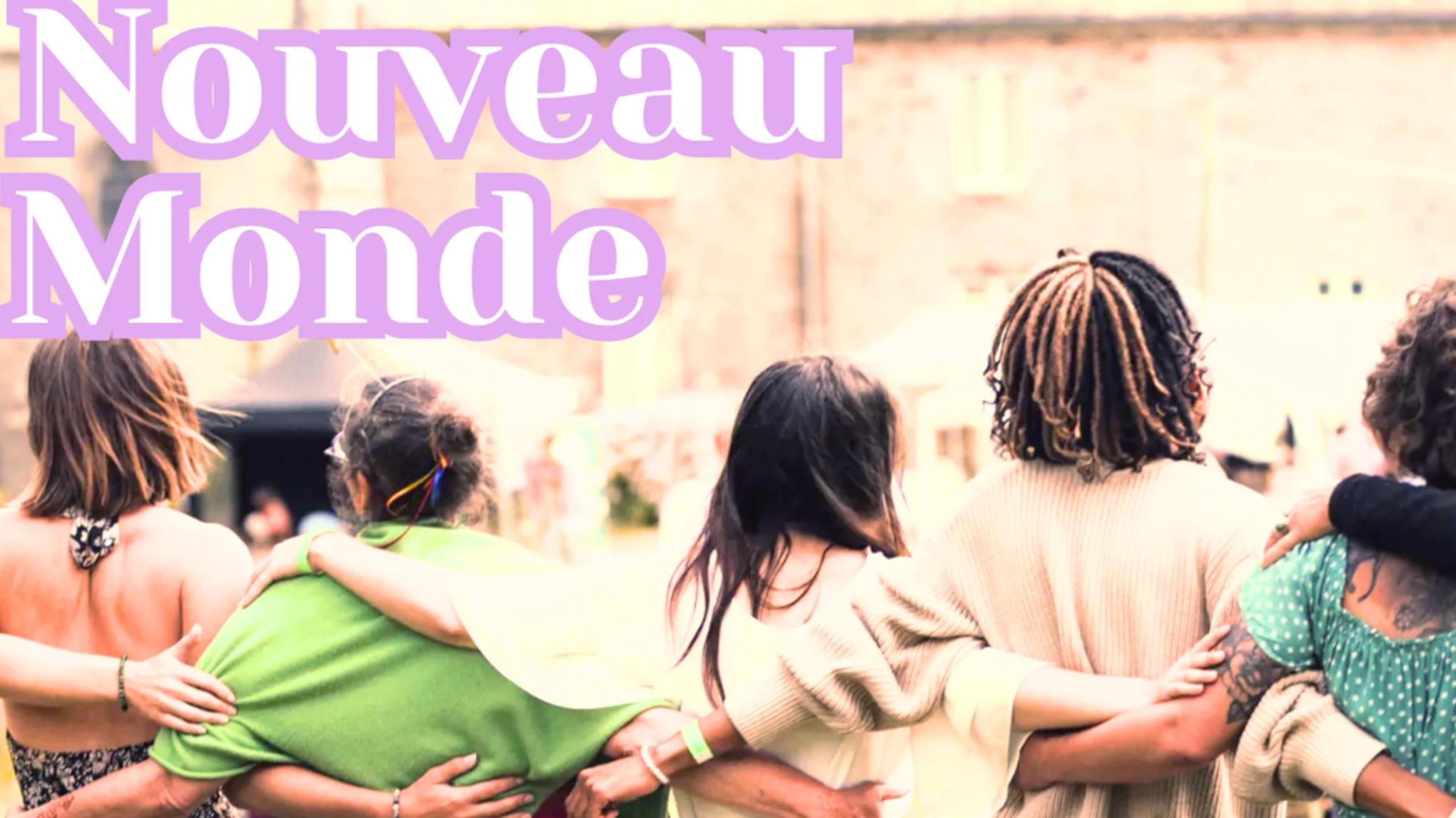 NOUVEAU MONDE - rdv de rêverie collective - AVRIL