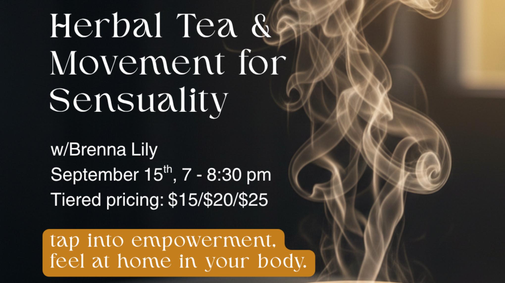 Herbal Tea & Movement for Sensuality