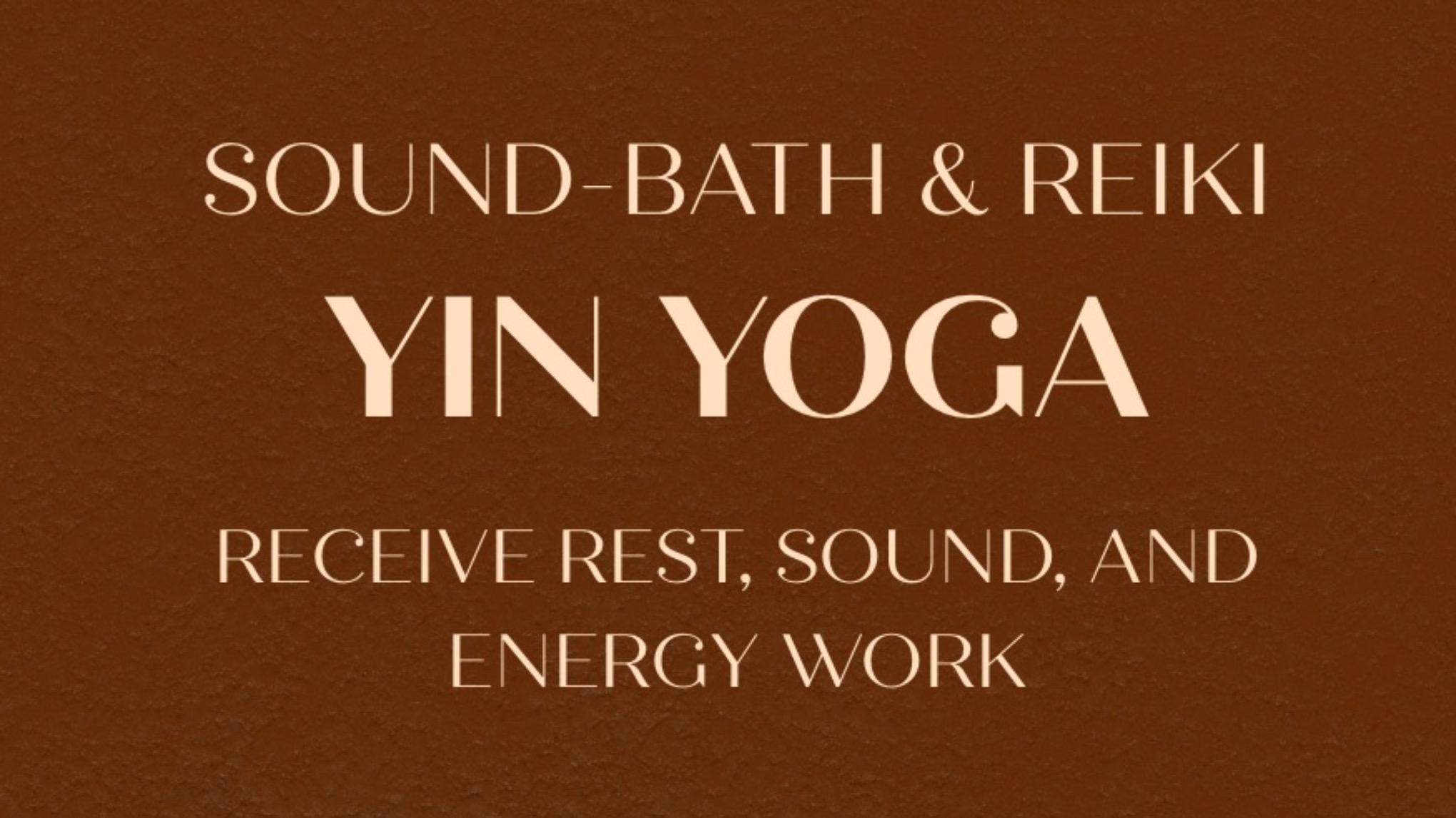 Soundbath //Reiki // Yin Yoga Workshop