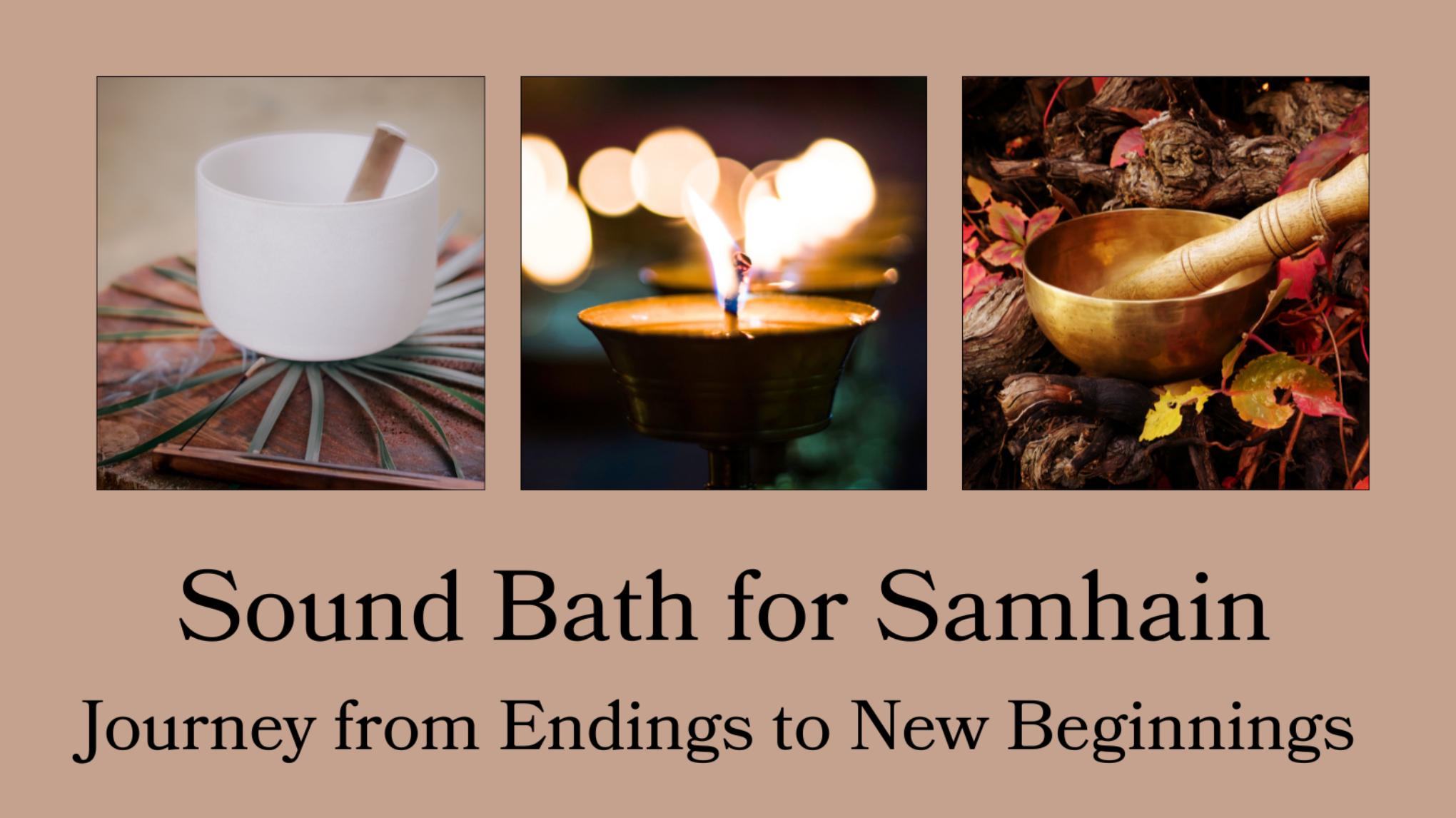 Sound Bath ~  Shamanic Journey for Samhain