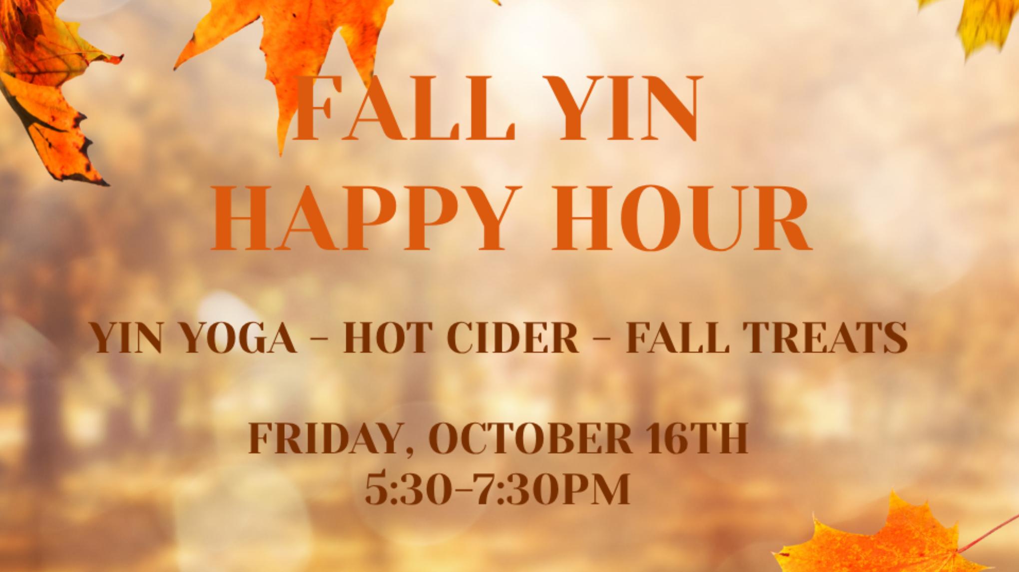 Fall Yin Yoga Happy Hour
