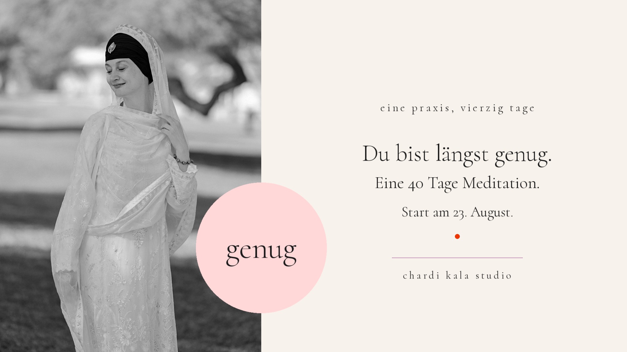 "genug" Programm - Eine 40 Tage Meditation